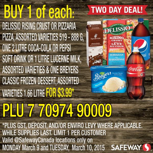 [逾期]Safeway：Delissio Pizza + 1L汽水或鮮奶 + Breyers Classic雪糕只賣$3.99