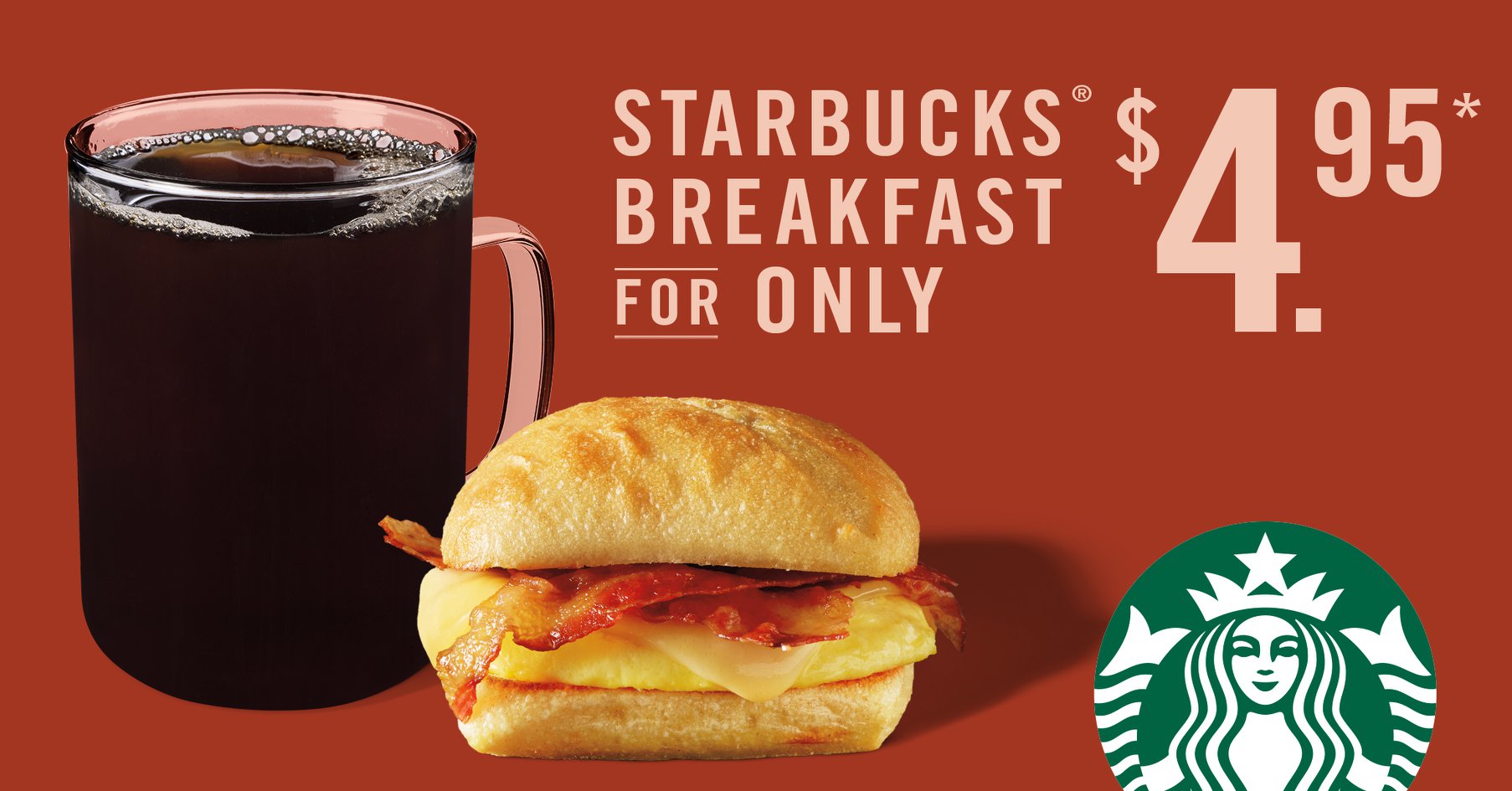 Starbucks：早餐 + 滴漏咖啡只需$4.95
